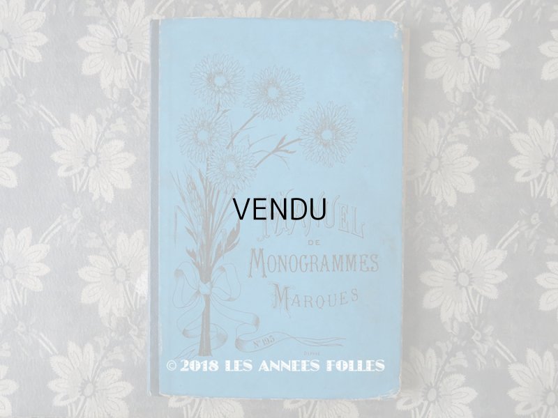 画像1: 19世紀末 アンティーク ダブルモノグラムの刺繍図案帳 MANUELE DE MONOGRAMMES MARQUES N 195 - N.ALEXANDRE&CIE -