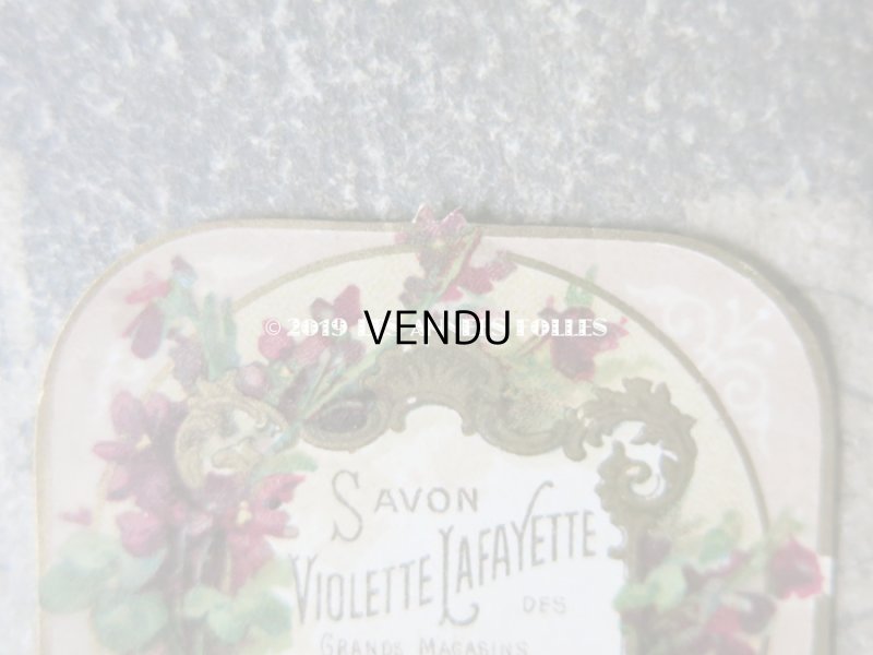 画像2: アンティーク 菫のソープラベル SAVON VIOLETTE LAFAYETTE DES GRANDS MAGASINS AUX GALERIES LAFAYETTE  - AUX GALERIES LAFAYETTE PARIS -