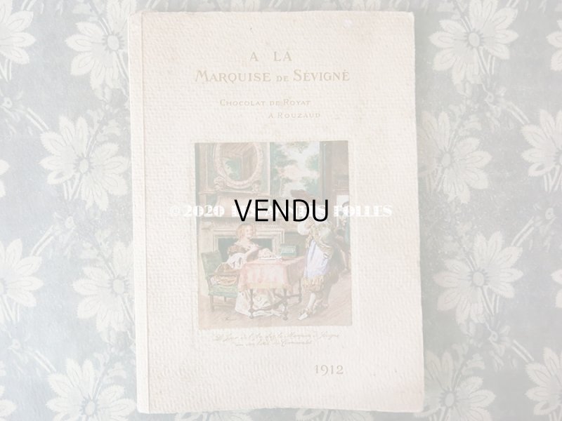画像2: 1912年 アンティーク 【マルキーズ・ ドゥ・セヴィニエ】 のカタログ A LA MARQUISE DE SEVIGNE CHOCOLAT DE ROYAL