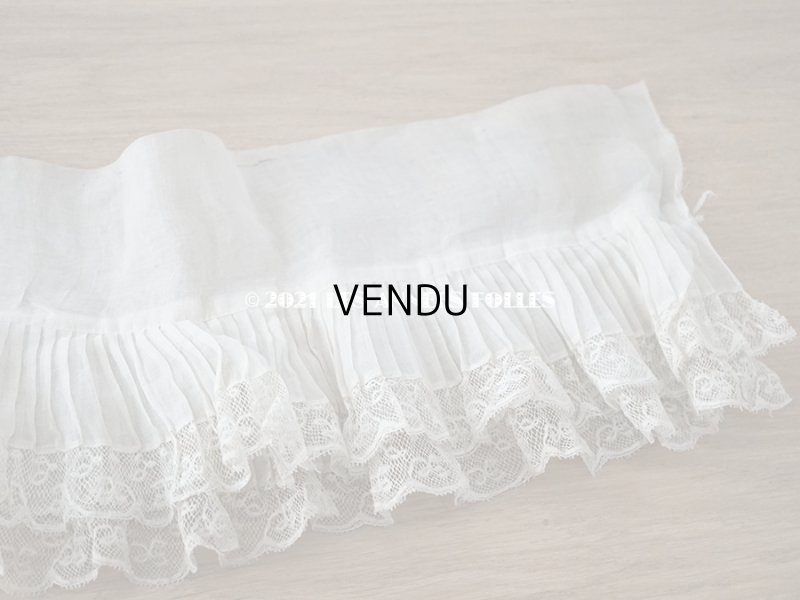 画像5: 【クリスマスセール2021対象外】1900年代 アンティーク 幅広 ドレスの裾  0.85〜0.9m 2段プリーツ入り＆手編みのヴァランシエンヌレース 21cm幅 