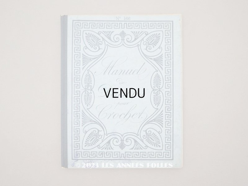 画像1: 19世紀末 アンティーク クロシェレースの図案帳 MANUELE DE DESSINS POUR CROCHET N 166 - N.ALEXANDRE&CIE -