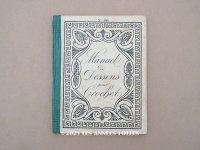 19世紀末 アンティーク クロシェレースの図案帳 MANUELE DE DESSINS POUR CROCHET N 166 - N.ALEXANDRE&CIE -