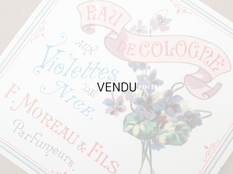 画像2: アンティーク パフュームラベル 菫 EAU DE COLOGNE AUX VIOLETTES DE NICE - F.MOREAU & FILS PARIS -