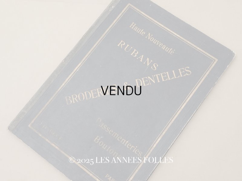 画像1: 1931年 アンティーク リボン＆レース＆刺繍のカタログ RUBANS & BRODERIES & DENTELLES & PASSEMENTERIES BOUTONS HAUTE NOUVEAUTE PARIS ETE 1931