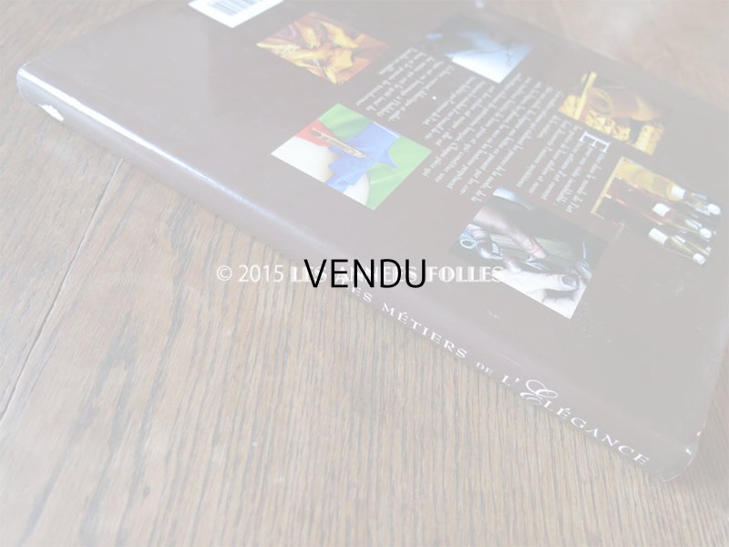 画像4: LES METIERS DE L'ELEGANCE PAR Marie Simon エレガンスを作る仕事 -Editions du Chêne-