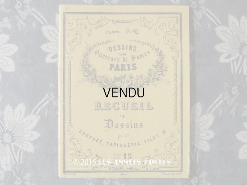 画像1: アンティーク レース図案帳  クロシェレース DESSINS POUR OUVRAGES DE DAMES RECUEIL DE DESSINS POUR CROCHET,TAPISSERIE,FILET. N 12 - ADRE.SIMART,EDITEUR,A PARIS -