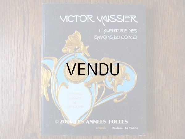 画像1: パフュームリーの本 Victor Vaissier (1851-1923) et l'aventure des Savons du Congo (1)