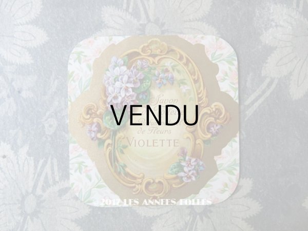 画像1: アンティーク ソープラベル 菫 SAVON DE TOILETTE AU PARFUM NATUREL DE FLEURS VIOLETTE (1)