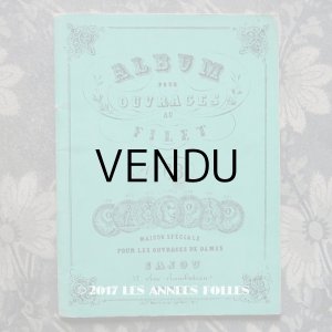 画像: 1855〜1882年 アンティーク フィレレースの図案帳 ALBUM POUR OUVRAGES AU FILET N68 - MAISON SAJOU -