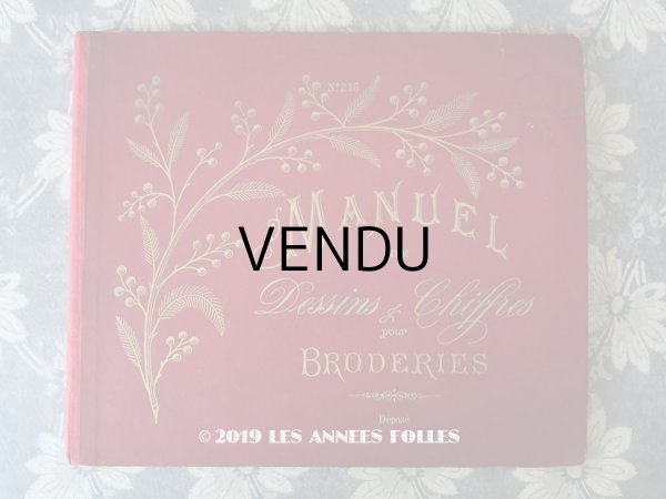 画像1: アンティーク アルファベットの刺繍図案帳 N 218 MANUEL DE DESSINS & CHIFFRES POUR BRODERIES - N.ALEXANDRE&CIE. MAURICE LAJEUNESSE SUCCR .- (1)