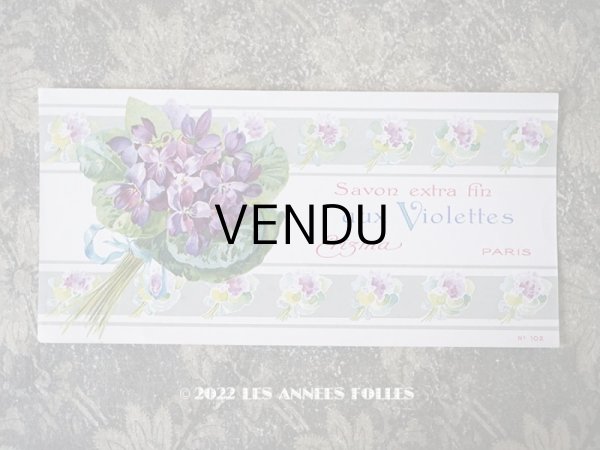 画像1: アンティーク ソープラベル 菫　SAVON EXTRA FIN AUX VIOLETTES　- ERIZMA PARIS -　 (1)