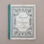画像: 19世紀末 アンティーク クロシェレースの図案帳 MANUELE DE DESSINS POUR CROCHET N 166 - N.ALEXANDRE&CIE -