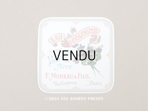 画像1: アンティーク パフュームラベル 菫 EAU DE COLOGNE AUX VIOLETTES DE NICE - F.MOREAU & FILS PARIS - (1)