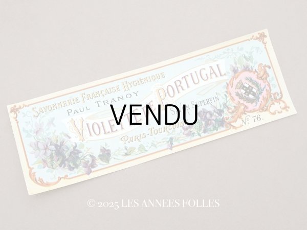 画像1: アンティーク ソープラベル 菫 SAVON SUPERFIN VIOLETTE DE PORTUGAL- PAUL TRANOY - (1)