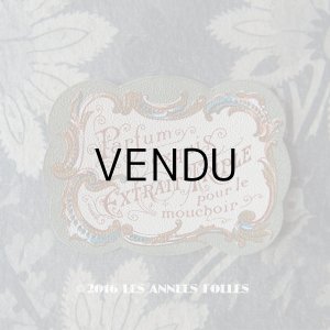 画像: アンティーク パフュームラベル PARFUM EXQUIS EXTRAIT TRIPLE POUR LE MOUCHOIR