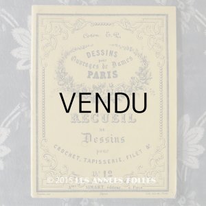 画像: アンティーク レース図案帳  クロシェレース DESSINS POUR OUVRAGES DE DAMES RECUEIL DE DESSINS POUR CROCHET,TAPISSERIE,FILET. N 12 - ADRE.SIMART,EDITEUR,A PARIS -