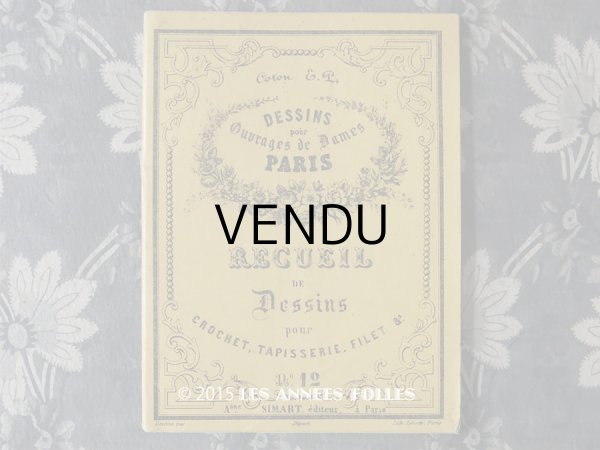 画像1: アンティーク レース図案帳  クロシェレース DESSINS POUR OUVRAGES DE DAMES RECUEIL DE DESSINS POUR CROCHET,TAPISSERIE,FILET. N 12 - ADRE.SIMART,EDITEUR,A PARIS - (1)